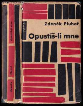 Zdeněk Pluhař: Opustíš-li mne