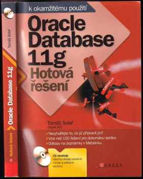 Tomáš Solař: Oracle Database 11g: Hotová řešení + CD