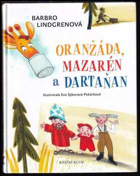 Barbro Lindgren: Oranžáda, Mazarén a Dartaňan