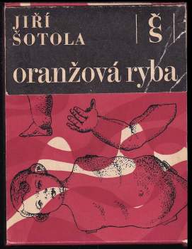 Jiří Šotola: Oranžová ryba