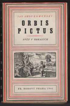 Jan Amos Komenský: Orbis pictus : svět v obrazích