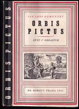 Jan Amos Komenský: Orbis pictus : svět v obrazích