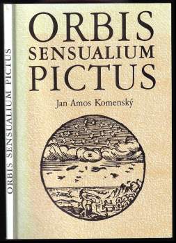 Jan Amos Komenský: Orbis sensualium pictus