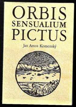 Jan Amos Komenský: Orbis sensualium pictus