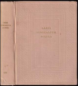 Orbis sensualium pictus - Jan Amos Komenský (1956, Státní pedagogické nakladatelství) - ID: 2359255