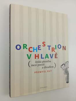 Orchestrion v hlavě