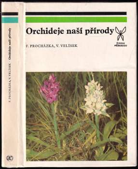 František Procházka: Orchideje naší přírody