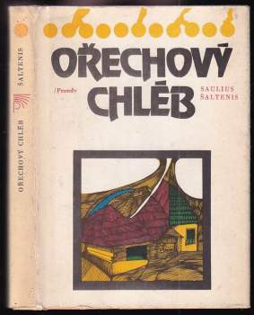 Sauljus Šal'tjanis: Ořechový chléb