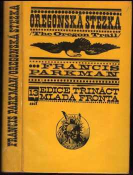 Francis Parkman: Oregonská stezka