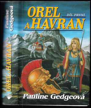 Pauline Gedge: Orel a havran