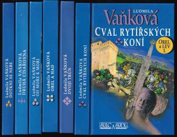 Orel a lev 1 - 6 KOMPLET Cval rytířských koní, Dvojí trůn, Orel a had, Od moře k moři, Druhá císařovna, Dotkni se nebe