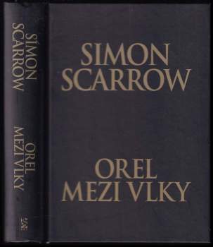 Simon Scarrow: Orel mezi vlky