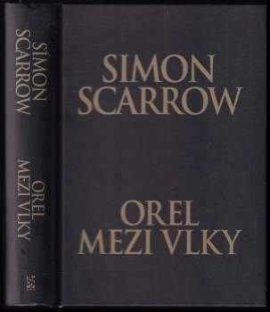 Orel mezi vlky - Simon Scarrow (2011, BB art) - ID: 800031