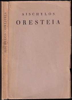 Oresteia ; Agamemnón ; Oběť mrtvým ; Smír