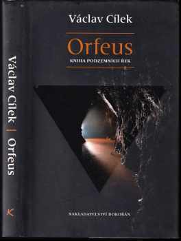 Václav Cílek: Orfeus