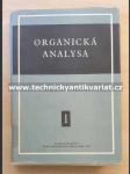 Organická analysa : II - Miroslav Jureček (1957, Nakladatelství Československé akademie věd) - ID: 257069