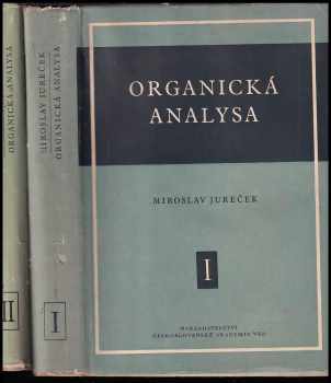 Miroslav Jureček: Organická analysa : Díl 1-2