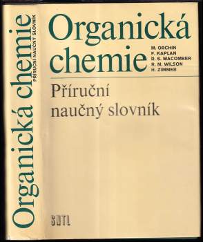 Organická chemie ; příruční naučný slovník