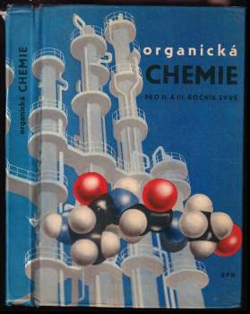 Organická chemie pro 2. a 3. ročník středních všeobecně vzdělávacích škol