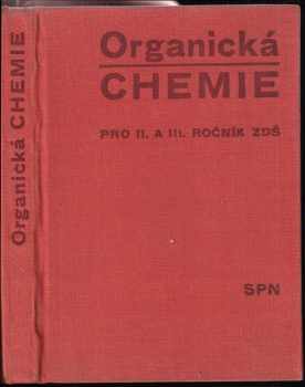 Organická chemie pro II. a III. ročník středních všeobecně vzdělávacích škol
