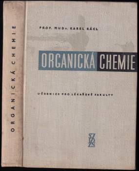 Karel Kácl: Organická chemie pro mediky