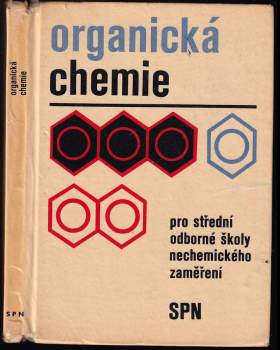 Organická chemie pro střední odborné školy nechemického zaměření