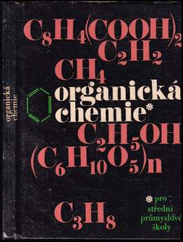 Organická chemie pro střední průmyslové školy nechemického zaměření