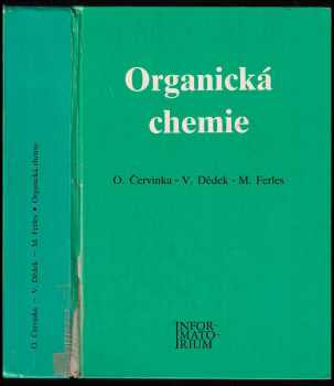 Otakar Červinka: Organická chemie - učebnice pro vysoké školy chemickotechnologické