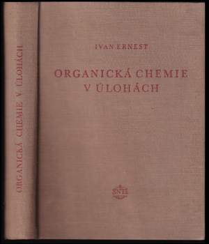 Ivan Ernest: Organická chemie v úlohách