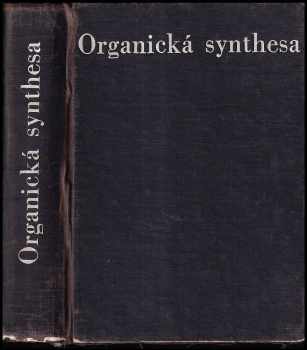 Heinz Becker: Organická synthesa - organikum