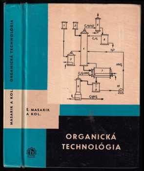 Organická technológia pre 3. ročník stredných priemyselných škôl chemických