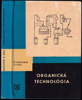 Štefan Masarik: Organická technológia pre 3. ročník stredných priemyselných škôl chemických