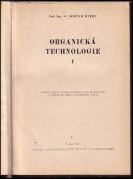 Viktor Ettel: Organická technologie