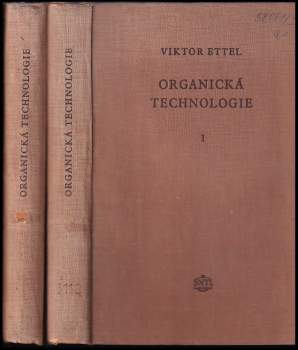 Viktor Ettel: Organická technologie