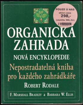 Organická zahrada : nová encyklopedie : nepostradatelná kniha pro každého zahrádkáře