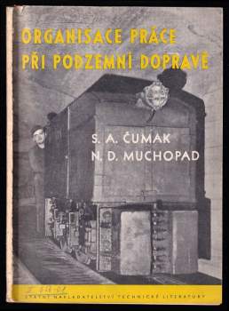 Organisace práce při podzemní dopravě