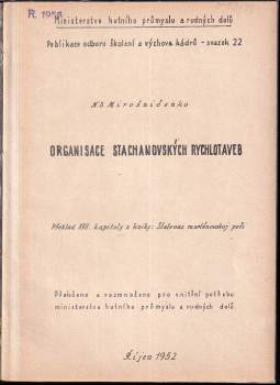 Nikolaj Semenovič Mirošničenko: Organisace stachanovských rychlotaveb