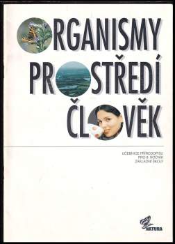 Organismy, prostředí, člověk