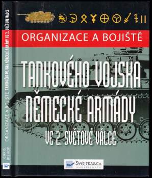 Chris Bishop: Organizace a bojiště tankového vojska německé armády ve 2. světové válce
