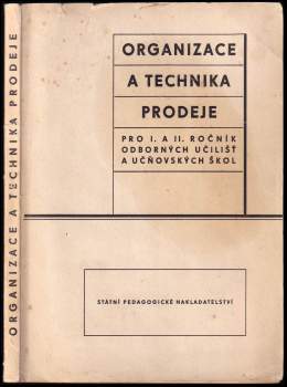 Organizace a technika prodeje pro I. a II. ročník odborných učilišť a učňovských škol