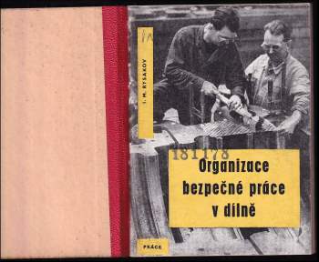 J. M Rysakov: Organizace bezpečné práce v dílně