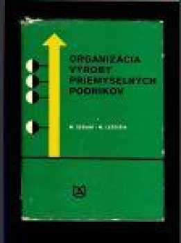 Organizácia výroby priemyselných podnikov
