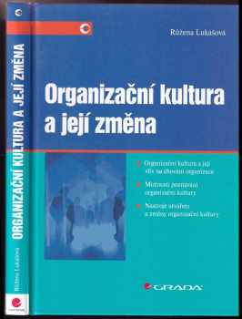 Růžena Lukášová: Organizační kultura a její změna