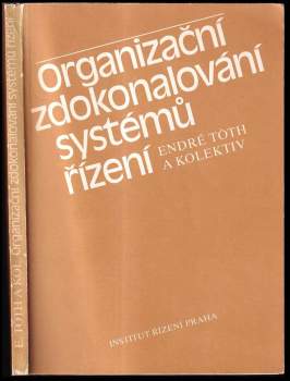 Endre Tóth: Organizační zdokonalování systémů řízení