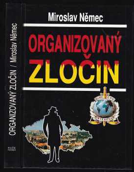 Miroslav Němec: Organizovaný zločin