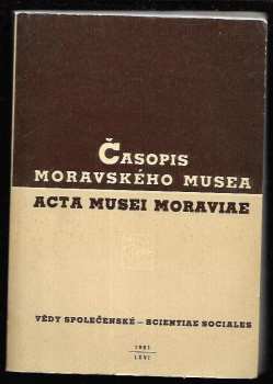 Ludvík Kunz: Organologie. 4, Sonderdrucke aus Acta Musei Moraviae