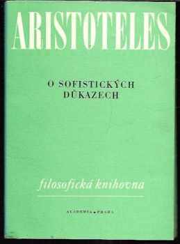 Aristotelés: Organon. Díl 6, O sofistických důkazech