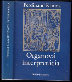 Ferdinand Klinda: Organová interpretácia