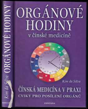Kim Da Silva: Orgánové hodiny v čínské medicíně