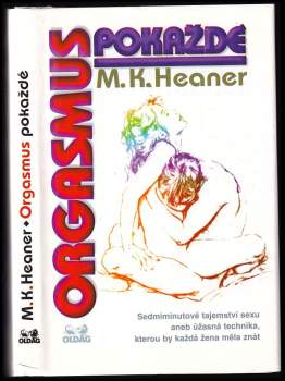 Martica K Heaner: Orgasmus pokaždé